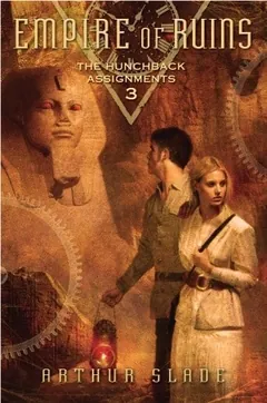 Empire of Ruins by Arthur Slade, book cover