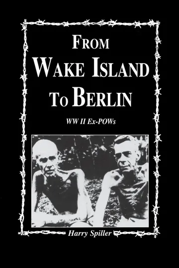 From Wake Island to Berlin by Harry Spiller, book cover