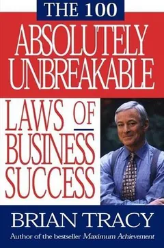 The 100 Absolutely Unbreakable by Brian Tracy, book cover