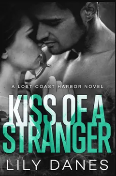 Kiss of a Stranger by Lily Danes, book cover