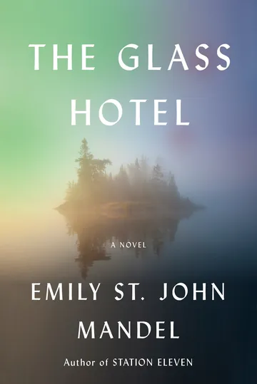The Glass Hotel by Emily St. John Mandel, book cover