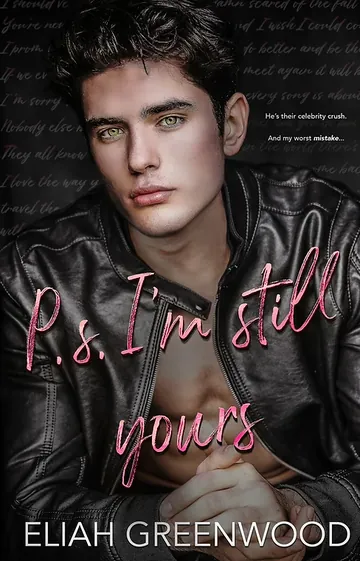 P.S. I'm Still Yours by Eliah Greenwood, book cover
