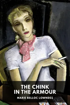 The Chink in the Armour - Marie Belloc Lowndes