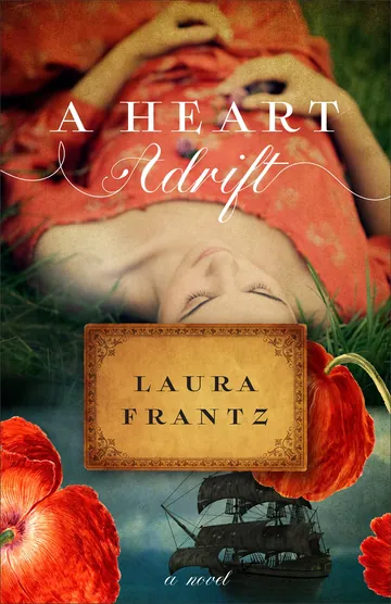 A Heart Adrift by Laura Frantz, book cover