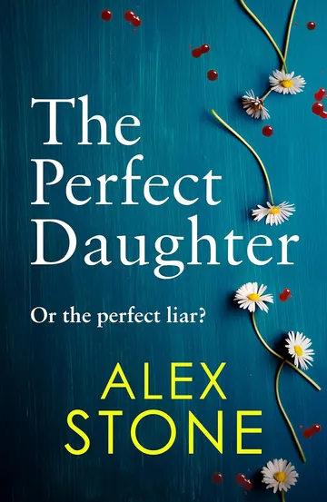 The Perfect Daughter by Alex Stone, book cover