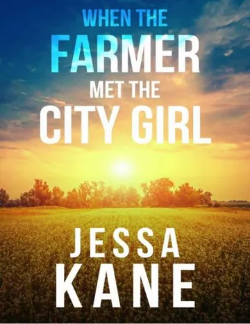 When the Farmer Met the City Girl by Jessa Kane, book cover