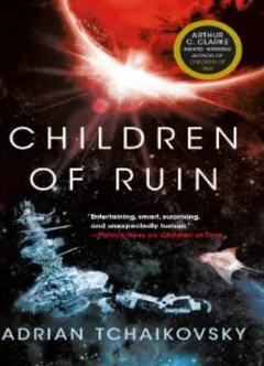 Children of Ruin by Adrian Tchaikovsky, book cover