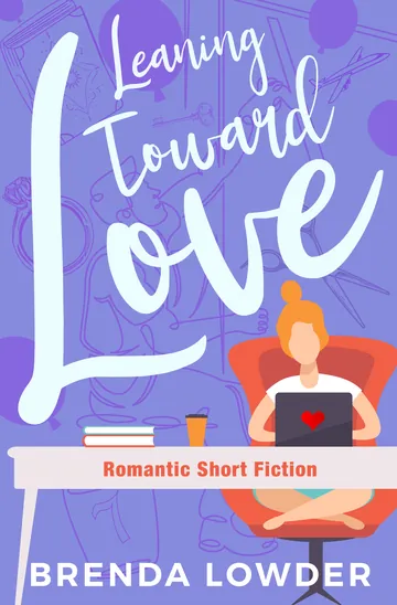 Leaning Toward Love by Brenda Lowder, book cover