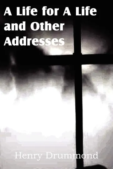 A Life for a Life and Other Addresses by Henry Drummond, book cover