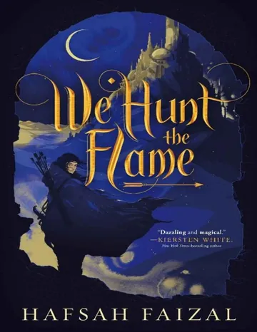 We Hunt the Flame by Hafsah Faizal, book cover