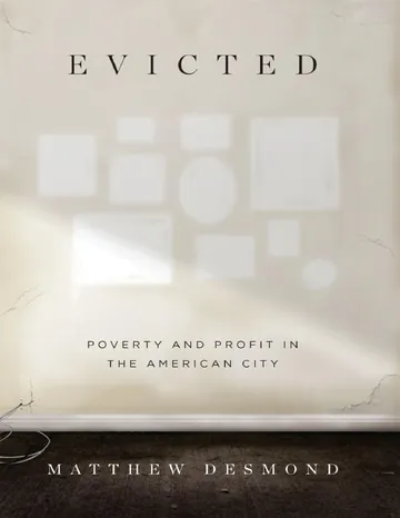 Evicted: Poverty and Profit in the American City by Matthew Desmond, book cover