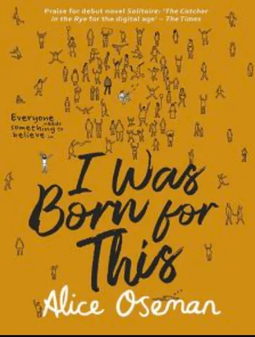 I Was Born for This by Alice Oseman, book cover