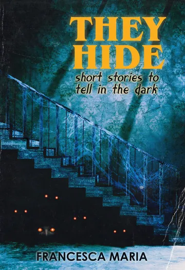 They Hide by Francesca Maria, book cover