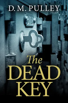 The Dead Key by D.M. Pulley, book cover