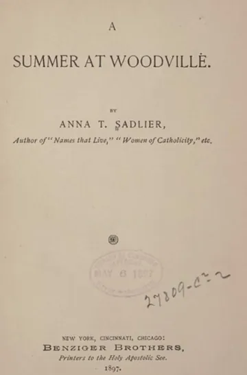 A Summer at Woodville by Anna T Sadlier, book cover