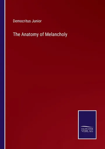 The Anatomy of Melancholy by Democritus Junior, book cover