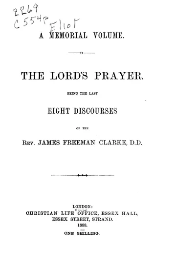 The Lord's Prayer: Being the Last Eight Discourses by James Freeman Clarke, book cover