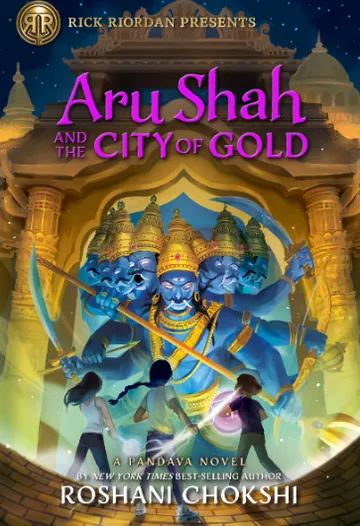 Aru Shah and the City of Gold by Roshani Chokshi, book cover
