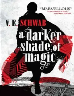 A Darker Shade of Magic by V. E. Schwab, book cover