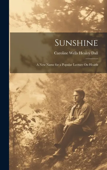 Sunshine by Caroline Wells Healey Dall, book cover