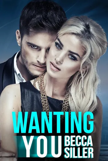 Wanting You by Becca Siller, book cover