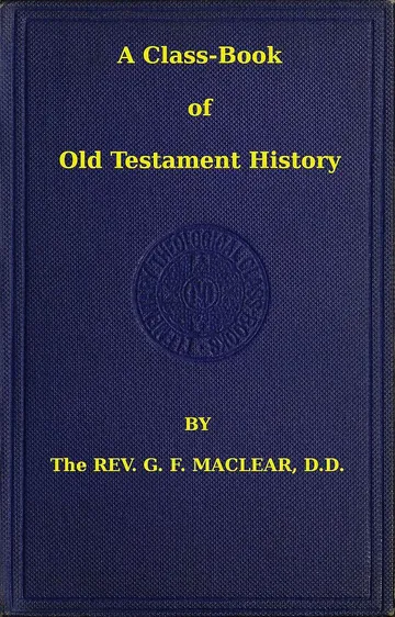 A Class-Book of Old Testament History by G. F. Maclear, book cover