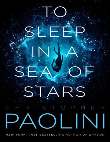 To Sleep in a Sea of Stars by Christopher Paolini, book cover