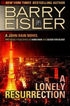 A Lonely Resurrection by Barry Eisler, book cover