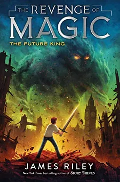 The Future King by James Riley, book cover