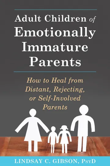 Adult Children of Emotionally Immature Parents by Lindsay C. Gibson, book cover