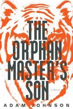 The Orphan Master's Son by Adam Johnson, book cover