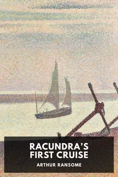 Racundra’s First Cruise - Arthur Ransome