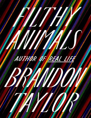 Filthy Animals by Brandon Taylor, book cover
