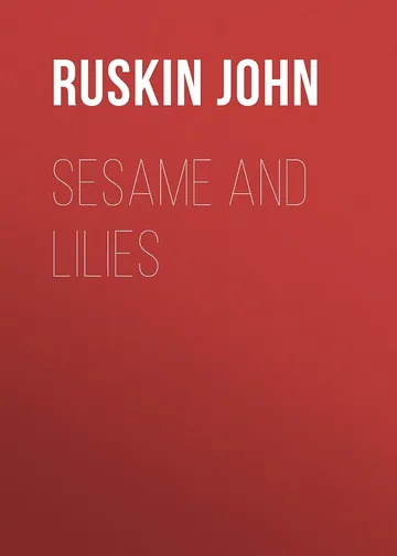 Sesame and Lilies by John Ruskin, book cover