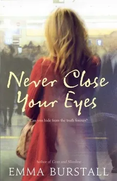 Never Close Your Eyes by Emma Burstall, book cover