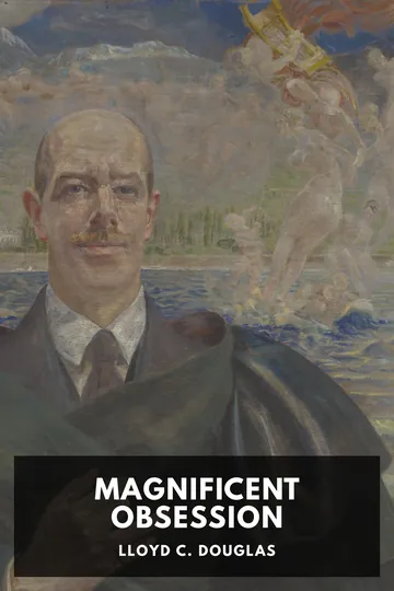 Magnificent Obsession by Lloyd C. Douglas, book cover