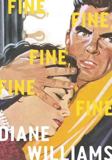 Fine, Fine, Fine, Fine, Fine by Diane Williams, book cover