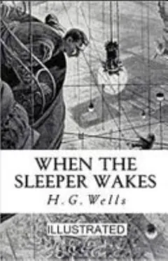The Sleeper Awakes by H. G. Wells, book cover