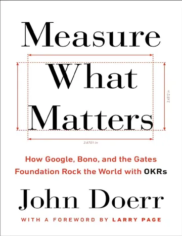 Measure What Matters by John Doerr, book cover