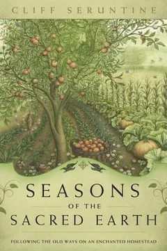 Seasons of the Sacred Earth by Cliff Seruntine, book cover