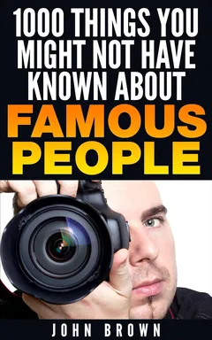 1000 Things You Might Not Have Known - John Brown