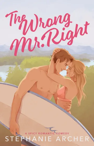 The Wrong Mr. Right by Stephanie Archer, book cover