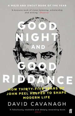 Good Night and Good Riddance by David Cavanagh, book cover