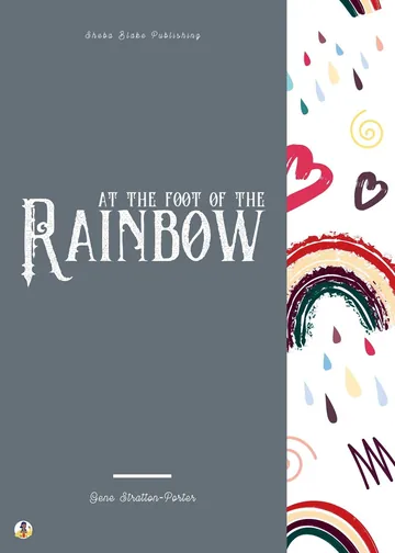 At the Foot of the Rainbow by Gene Stratton-Porter, book cover