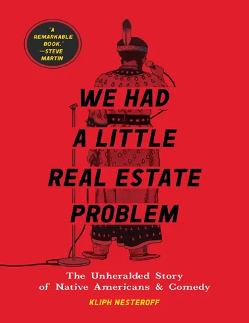 We Had a Little Real Estate Problem by Kliph Nesteroff, book cover