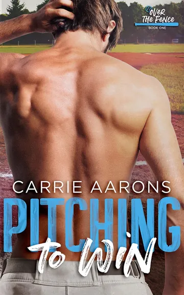 Pitching to Win by Carrie Aarons, book cover
