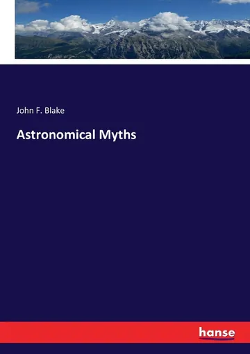 Astronomical Myths by John F. Blake, book cover