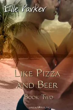 Like Pizza and Beer by Elle Parker, book cover