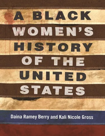 A Black Women's History of the United States by Daina Ramey Berry, book cover