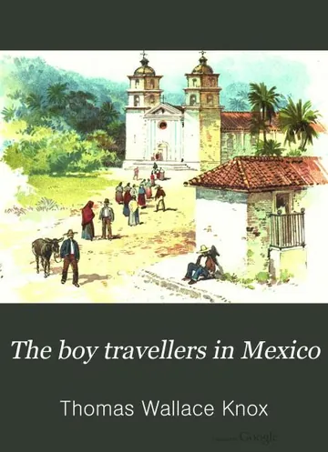 The Boy Travellers in Mexico by Thomas Wallace Knox, book cover